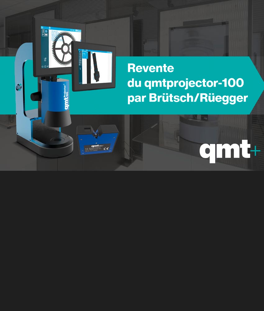 Collaboration avec Brütsch Rüegger Tools pour la revente du qmtprojector-100